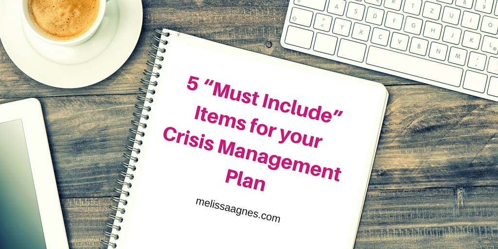 5 “Must Include” Items for your Crisis Management Plan