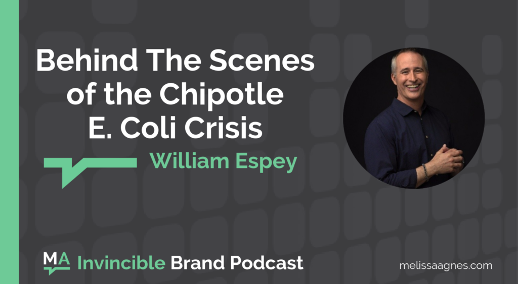 Behind The Scenes of the Chipotle E. Coli Crisis, with William Espey Melissa Agnes Crisis